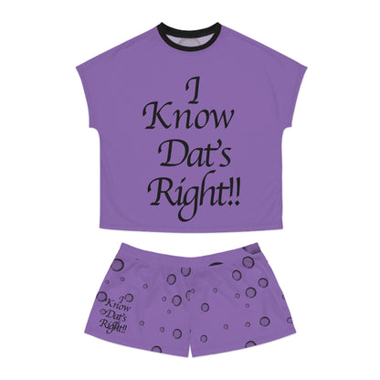 I Know Dat's Right Women's Comfortable Short Pajama Set