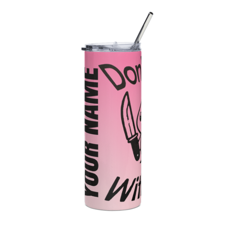 "Don't Duck With Me" 20oz Tumbler