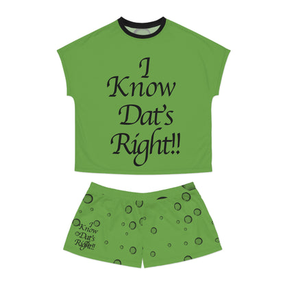 I Know Dat's Right Women's Comfortable Short Pajama Set