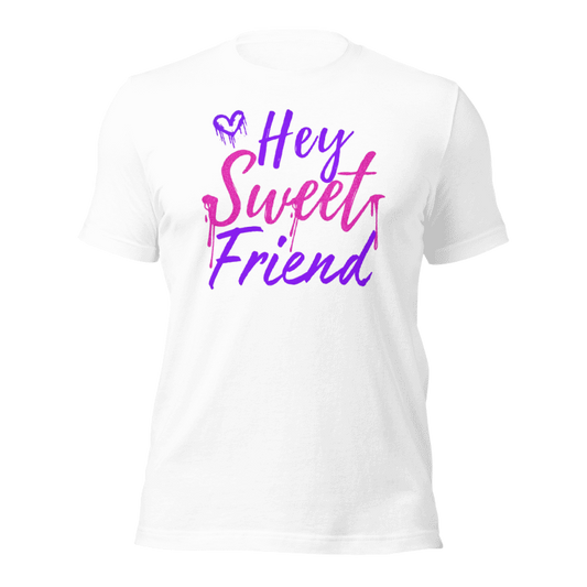 Hey Sweet Friend