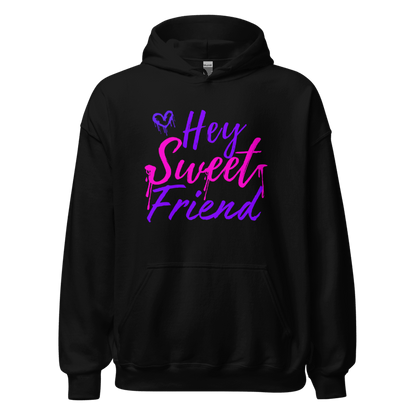 Hey sweet friend Hoodie