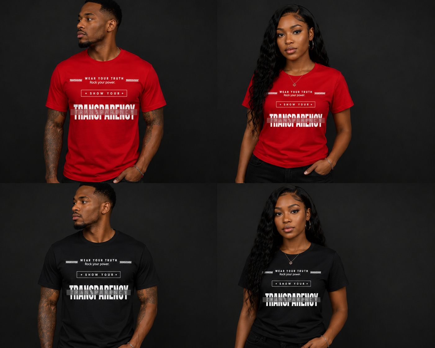 TRANSPARENCY Wear your truth