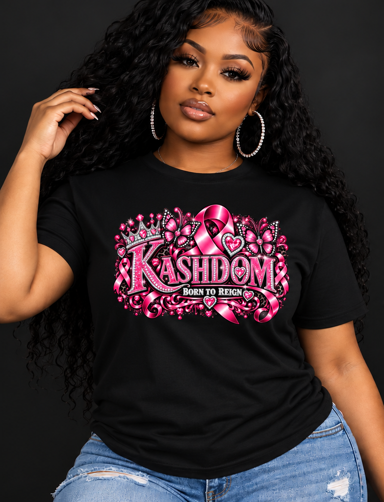 KASHDOM “Born to Reign” Breast Cancer Awareness T-Shirt