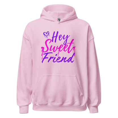 Hey sweet friend Hoodie