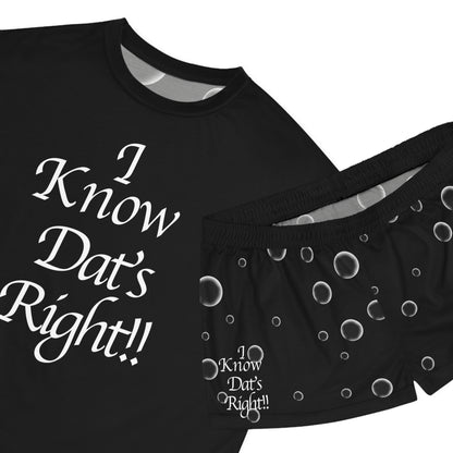 I Know Dat's Right Women's Comfortable Short Pajama Set