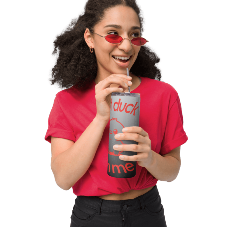 "Don't Duck With Me" 20oz Tumbler