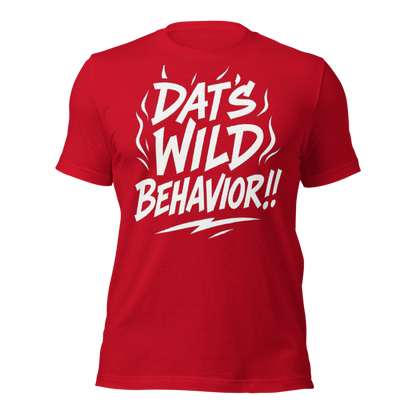 Dats wild behavior