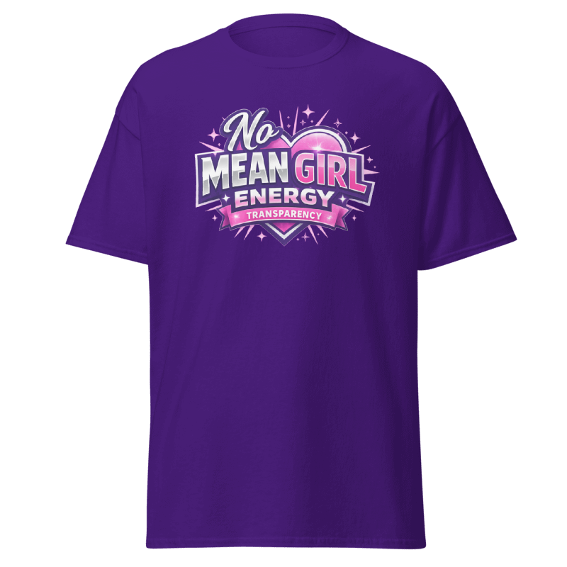 No Mean Girl Energy – Personalized Unisex T-Shirt | Transparency by SheReady